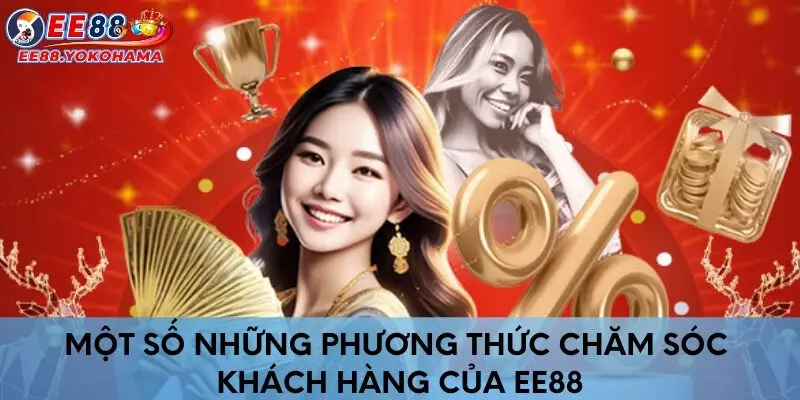 Một số những phương thức chăm sóc khách hàng của EE88